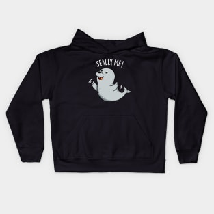 Seally Me Cute Seal Pun. Kids Hoodie